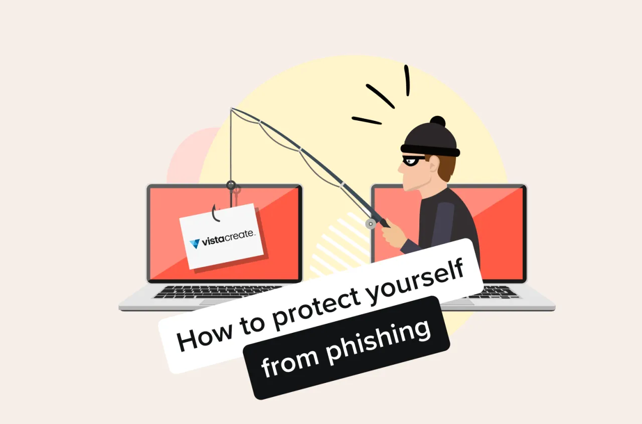 Protecting Yourself From Phishing Stay One Step Ahead Vistacreate Blog Protecting Yourself From Phishing Stay One Step Ahead Vistacreate Blog
